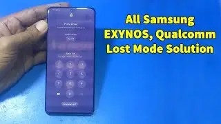 All Samsung EXYNOS, Qualcomm Lost Mode Solution