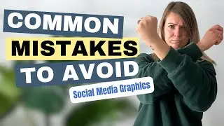 What are mistakes to avoid in social media graphic?
