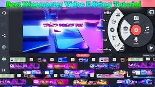 How To Kinemaster Video Editing Tutorial For Beginners