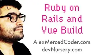 AM Coder - Ruby on Rails and Vue #7 - Update and Delete
