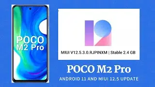 POCO M2 Pro MIUI 12.5 And Android 11 Update | 1GB + RAM Expansion