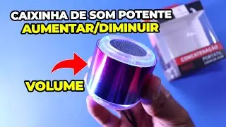 Como Aumentar/Diminuir volume da Caixinha de Som