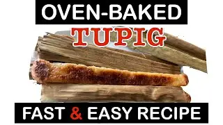 How to make TUPIG  the oven-baked way