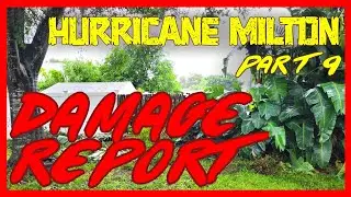 Hurricane Milton Vlog #9 - The Damage Report