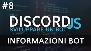 Creare un Bot Discord #8 - Informazioni Bot (Statistiche, Uptime, ecc...)