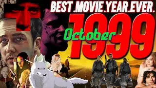 OCTOBER '99 | Best Movie Year Ever: 1999