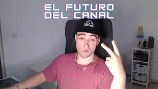 EL FUTURO DEL CANAL.