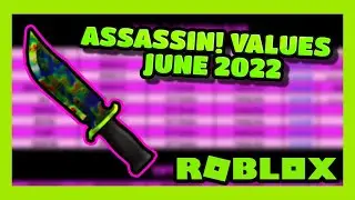 ROBLOX ASSASSIN VALUES JUNE 2022 [ZICKOI]