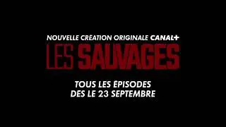 C+ LES SAUVAGES Bumper Ad 6s
