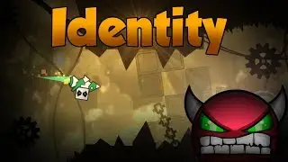 Geometry Dash [HARD DEMON] - Identity (100%) By: ILRELL