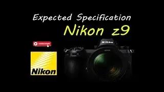 Nikon Z9 Pro Flagship  Mirrorless camera Expected Specifications...