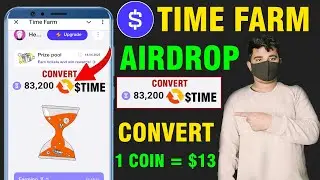 Time Farm Claim Airdrop | Time Farm Convert Your Point On Time Token | Time Farm Airdrop