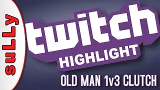 Old Man 1v3 Clutch on Inferno (CSGO clip from Sully Gaming on Twitch)