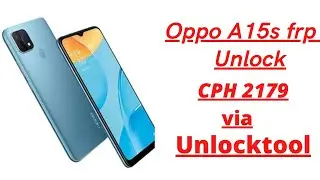 Oppo Cph (2179)  oppoA15S Frp unlock by unlocktool 100% done ✍👓
