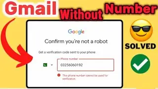 This Phone number cannot be used for verification Gmail problem | Gmail  number verification problem