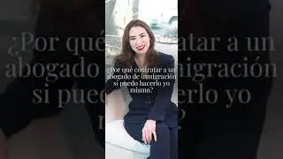 ¿Por qué contratar a un abogado de inmigración si puedo hacerlo yo mismo?