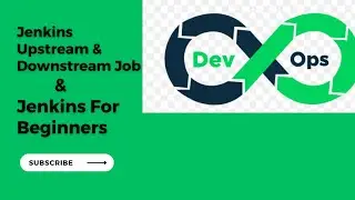Jenkins upstream and downstream job || Jenkins for Beginners