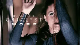 We Are The Catalyst - More (Official Music Video)