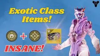 Exotic Class Items Are Here And They Are CRAZY!