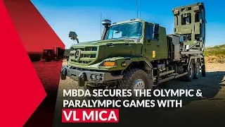 MBDA secures the Olympic and Paralympic Games with VL MICA