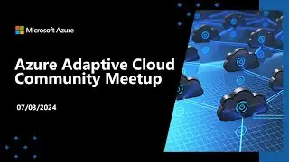 Adaptive Cloud Community Call July 2024