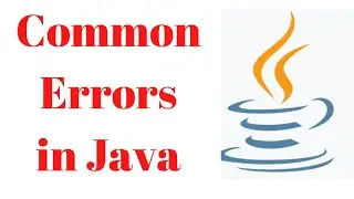 Common Errors in Java. What is Error? Java Errors 