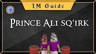 Ironman quest guide prince Ali rescue and Sorceress' garden