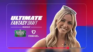🔴 Ultimate Fantasy Draft presented by NFL Sunday Ticket and FanDuel