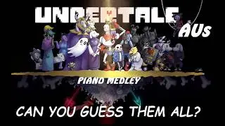 Undertale AUs - Piano Medley