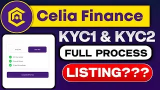 Celia Mining KYC Full Process | How to Complete Celia KYC | Celia KYC 1 & KYC 2