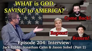 America? Jack Hibbs, Jonathon Cahn and Jason Sobel (Part2) | Podcast Ep 204 - ProphecyUSA Live