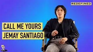 The Making of CALL ME YOURS BY @jemaysantiagoofficial | REDEFINED
