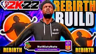 HOW TO UNLOCK REBIRTH ON NBA 2K22 NEXT GEN! REBIRTH BUILDS ARE BACK ON NBA 2K22