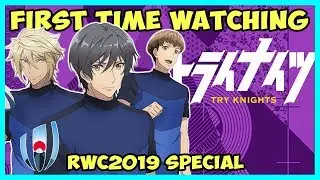RWC2019 - First Time Watching: Try Knights