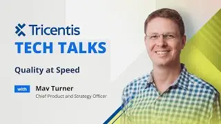 Quality at Speed with Tricentis Chief Product & Strategy Officer