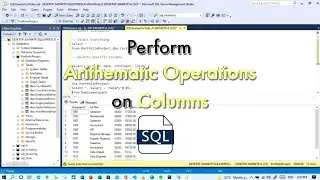 How to perform Arithmetic Operations on columns of SQL table? | SQL tutorial for beginners
