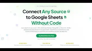 Sheetfetch: Connect any source to Google Sheets and automate live updates