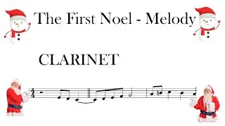 THE FIRST NOEL  - CLARINET - MELODY