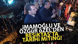 A rally-like speech from Ekrem İmamoğlu and Özgür Özel in front of Beşiktaş Municipality!