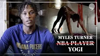 Pacers' Myles Turner Talks Yoga Benefits for Athletes | The Players' Tribune