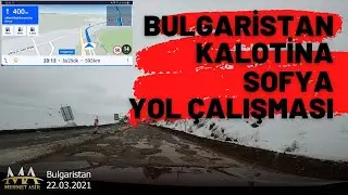 Bulgaristan Kalotina Sofya Arası Yol Çalışması