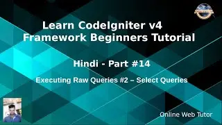 Learn CodeIgniter 4 Tutorials in Hindi - #14 - Executing Raw Queries #2 - Select Query
