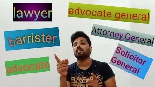 major terms of judiciary || difference Between Lawyer, Advocate, Barrister, Attorney , Solicitor