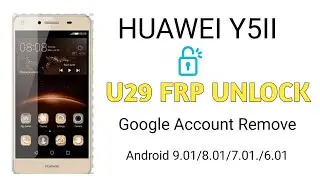 Huawei u29 frp bypass 2022 | Huawei Cun-U29 Frp Bypass | huawei y5ii frp bypass