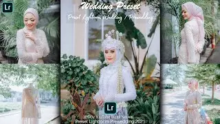 Preset Wedding Premium Terbaru 2021 | Preset Lightroom Wedding 2021