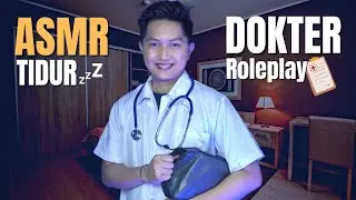 ASMR ROLEPLAY | Dokter👨🏻‍⚕️Datang Ke Rumahmu, Cek Kesehatan Sampai Bobo💤
