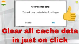 Delete All the Cache Data in One Click || MI Android Trick 2019