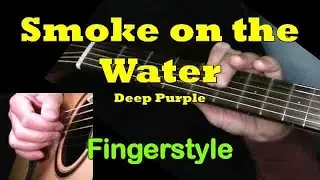 "Smoke on the Water" by Deep Purple | Fingerstyle Guitar + TAB