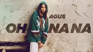 Agus Padilla - Oh Na Na (Video Oficial)