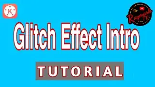 How To make Glitch Effect Intro in Kinemaster | TUTORIAL | KINEMASTER | Raymark TV